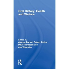 Oral History, Health and Welfare