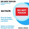 25-Pack - Do Not Touch Safety Vinyl Sign Stickers -
