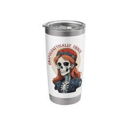 Unapologetically Fierce Stainless Steel Insulated Tumbler