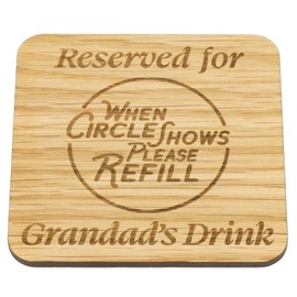 Coaster Reserved for Grandad, Gramps, Grampy, Granda, Grandpa. Great Gift idea for a Special Man for Christmas, Birthday, Fathers Day and More (Grandad Oak Veneer)
