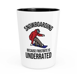 Snowboarding Shot Glass 1.5oz - Snowboarding Because frostbite - Ski Snowboard Goggles Snowboarder Skiing Snowboarding Gift Skiers Hiking Mountain Snowboarding