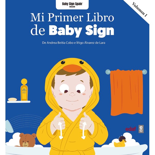 Mi primer libro Baby Sign vol. I (Tu hijo y