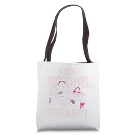 Kickboxing Is My Therapy Funny Kick Boxing Tote Bag