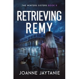 Retrieving Remy: A Suspense Thriller with a Psychic Twist (The Winters Sisters, Band 5)