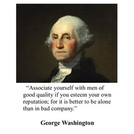 PRESIDENT GEORGE WASHINGTON "MEN OF GOOD QUALITY" QUOTE 8X10 FRAMED PHOTO