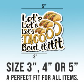 Taco Sticker, Funny Vinyl Taco Lover Gift, Food Stickers, Let's Taco Bout It for Water Bottles, Laptop, Window, Notebooks - Waterproof 3"