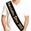 Awesome Since 1995 Black and Gold Sash - Happy 30th