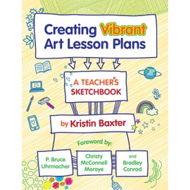 Creating Vibrant Art Lesson Plans: A Teacher's Sketchbook