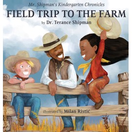 Mr. Shipman's Kindergarten Chronicles Field Trip to the Farm