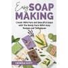 Easy Soap Making