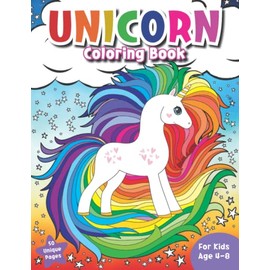 Unicorn Coloring Book: For Kids Age 4-8
