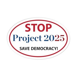 Stop Project 2025 Car Magnet, Save Democracy Vote Democrat 2024, Save The United States, 6" x 4" Magnetic Bumper Sticker