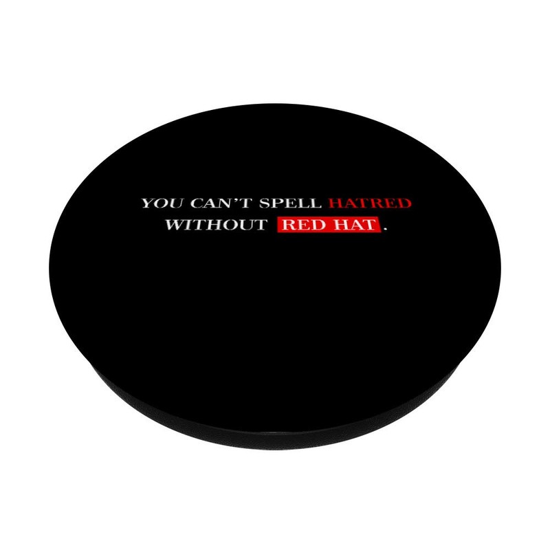 You Can't Spell Red Hat Without Hatred