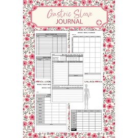 Gastric Sleeve Journal for women | Daily Bariatric Surgery Journal And Planner from Pre-OP to Post-OP, To Track Body Measurements, Weight, Food Log, ... | flower cover design | 6x9 in | 125 Pages