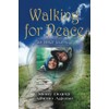 Walking for Peace, an inner journey