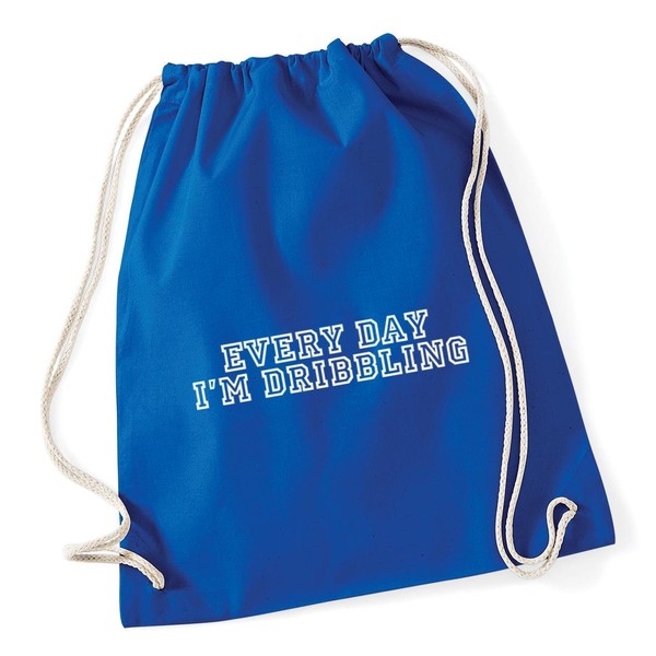 Hippowarehouse Every Day I'm Dribbling Drawstring Cotton School Gym Bag