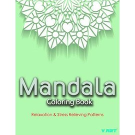 Mandala Coloring Book: Coloring Books For Adults: Stress Relieving Patterns