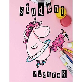 Student Planner: Super Cute Busy Pink Unicorn Ballet Dancer Elementary Middle High School Student Kids Academic Planner 12-Months undated Weekly ... Idea | Agenda Organizer Notebook to write in