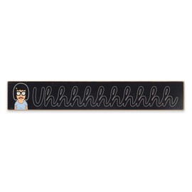 Bob's Burgers Tina Uhhh Wood Wall Decor - Funny Bob's Burgers Sign for Home Decorating