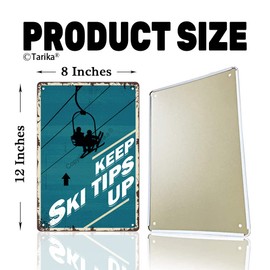 Tin Sign Keep Ski Tips Up Warning Metal Decor Wall Art Vintage Skiing Warning Rustic Plaque 8x12 Inches