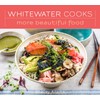 Whitewater Cooks More Beautiful Food (Volume 5)