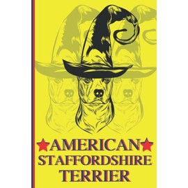 AMERICAN STAFFORDSHIRE TERRIER NOTEBOOK GIFTS: BLANK LINED JOURNAL