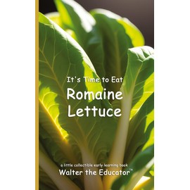 It's Time to Eat Romaine Lettuce