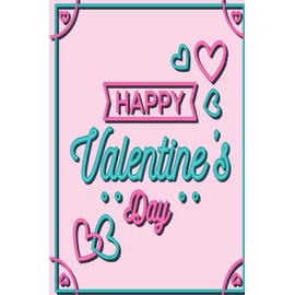 Happy Valentine's Day : notebook gift for you baby: notebook | For work and school | 120 pages (6*9 inch)