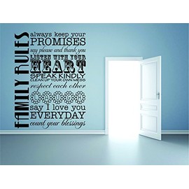 Family Rules Always Keep Your Promises Say Please & Thank You Listen with Your Heart Speak Kindly Clean Up Your Own Mess Respect Each Other Quote Decal Size: 16X24 Inches - 22 Colors Available