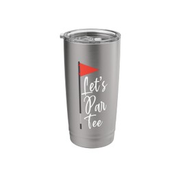 Let's Par Tee Golf Ball With Tee Gifts Funny Golf Club Stainless Steel Insulated Tumbler
