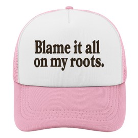 Blame It All On My Roots Trucker Hat – Funny Cowboy Hat for Women & Men, Country Western Style, Inspired, for Cowgirls, Friends & Family