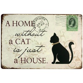 Cat Sign Home Decor Vintage Metal Signs, A Home Without A Cat is Just A House, Pet Decorative Signs for Cat Lovers 12x 8 Inches (Cat)