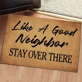 Funny Welcome Doormat For Entrance Way Like A Good Neighbor Stay Over There Indoor Floor Mats for House Decor Kitchen Mats With Anti-Slip Rubber Back Funny Novelty Gift Welcome Mat(23.7 X 15.9 in)