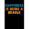 Happiness Is Being A Beagle: Lined Journal Notebook, Cute Beagle