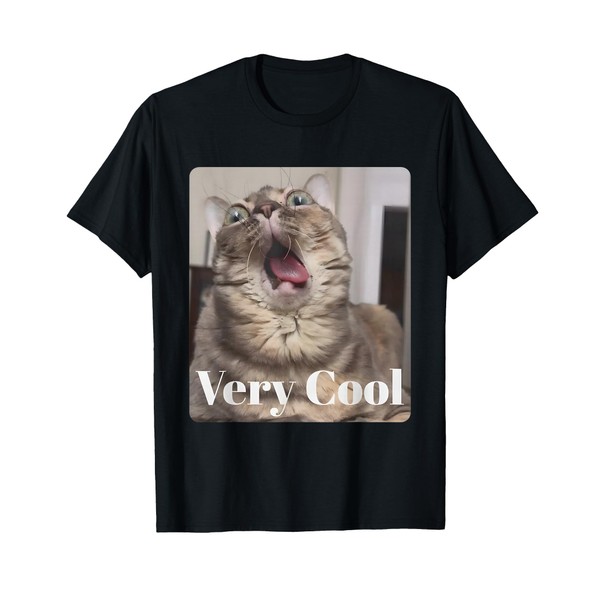 Very Cool Funny Cat Meme Cursed Kitten Internet Brainrot T-Shirt
