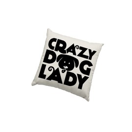 Dog Cushion Cover - Crazy Dog Lady Scatter Cushion Home Accessory Pillow Bedroom Pet Dog owner Doggy Mum Puppy - Natural Canvas 50x50cm