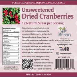 Unsweetened Dried Cranberries | Naturally Tart: 1g Natural Sugar Per Serving | Canadian Grown | No Added Sugar, Juice or Oils | More Berries Per Ounce Than Sweetened Berries | Woman-Owned Small Company | 3oz
