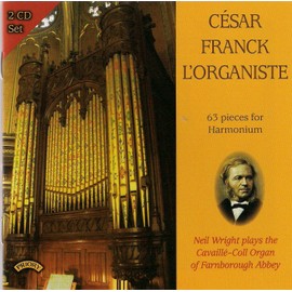 Franck - L'Organiste - 63 Pieces for Harmonium / The Cavaille-Coll Organ of Farnborough Abbey