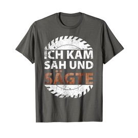 Ich kam, sah und sate | Carpenter's T-Shirt