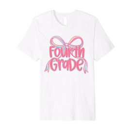 Preppy Fourth grade Coquette Bow Back To School Teacher Girl Premium T-Shirt