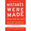 Mistakes Were Made (but Not by Me) Third Edition: Why