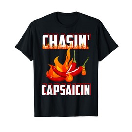 Chasin' Capsaicin Funny Spicy Food Pepper Hot Sauce T-Shirt