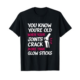 Graffiti You Know You’re Old Glow Sticks Design T-Shirt