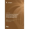 Fuzzy Decision Support Systems for Efficient Energy Management