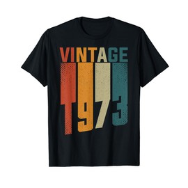 Vintage 1973's 1973 Style Clothing Women Men 51st Birthday T-Shirt