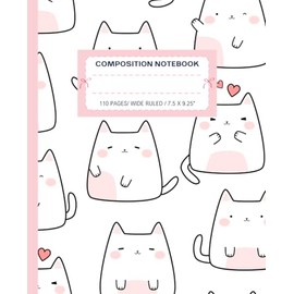 Super Cute Kawaii Cat & Hearts Composition Notebook Light Pastel Pink & White: Wide Ruled Preppy Y2K Girly Design Journal; Cool Cats School Supplies For Girls, Kids, Teens; Perfect Gift For Girl, Teen