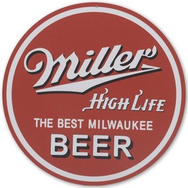 Molson Coors Miller High Life Best Milwaukee Beer Round Metal Sign - Vintage Miller High Life Wall Decor for Man Cave or Bar