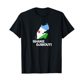 DJIBOUTI Shirt | Funny SHAKE DJIBOUTI TShirt T-Shirt