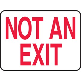 Accuform MEXT910VS Adhesive Vinyl Safety Sign, Legend "NOT an EXIT", 7" Length x 10" Width x 0.004" Thickness, Red on White