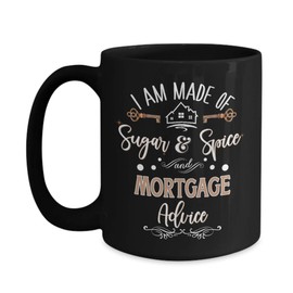 Mortgage Broker Mug for Women Appreciation Thank You Closing Idea for Loan Officer Processor Lender Funny Sugar and Spice 11 or 15 oz. Black Ceramic S